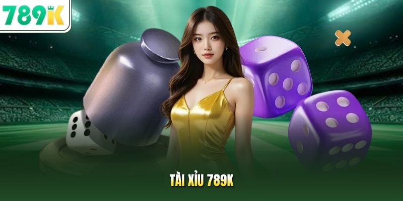 Tài xỉu 789K